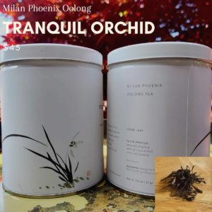 Phoenix Oolong (Mi Lan Xiang cultivar) ~ Tranquil Orchid